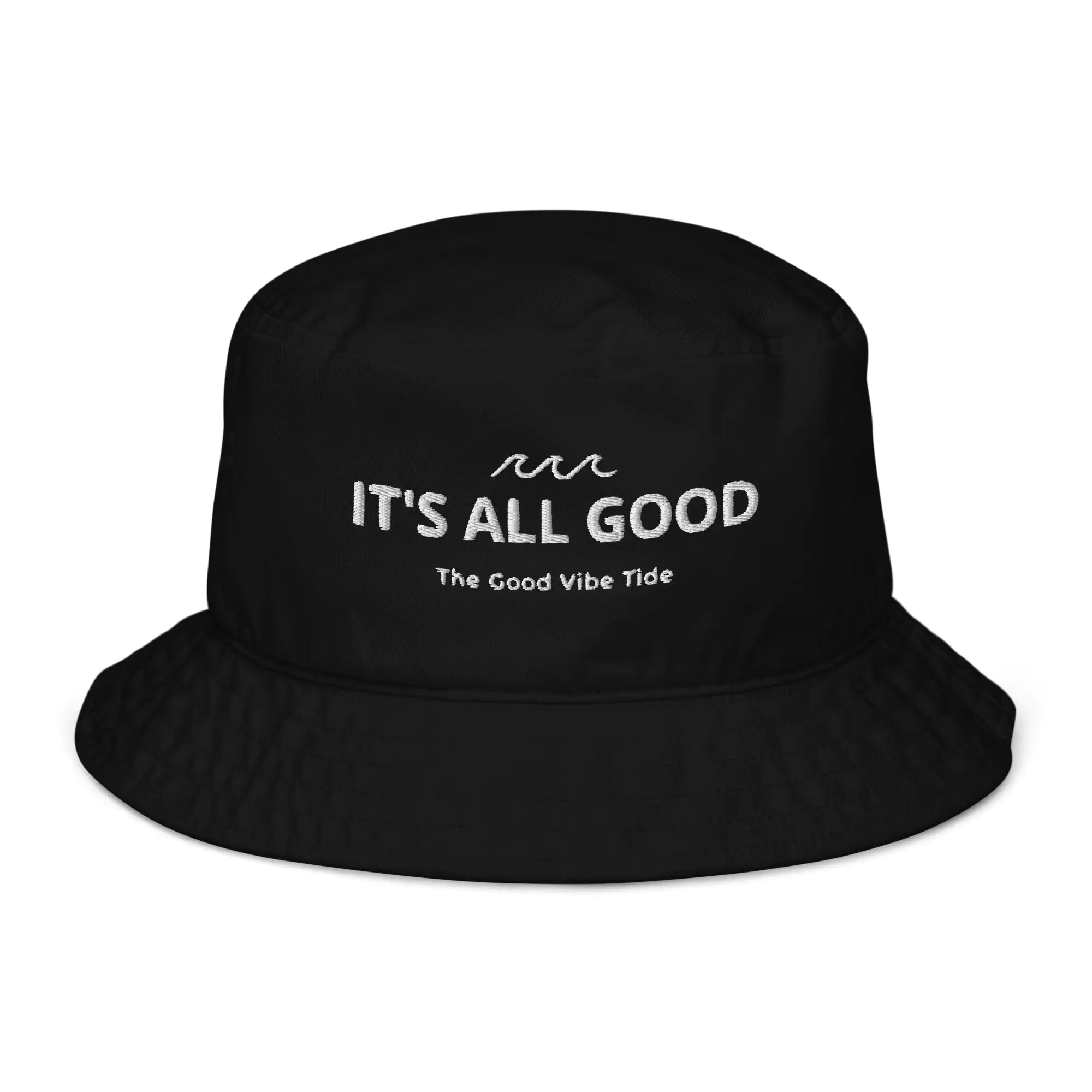 Black bucket hat with 'IT'S ALL GOOD The Good Vibe Tide' text on a white background